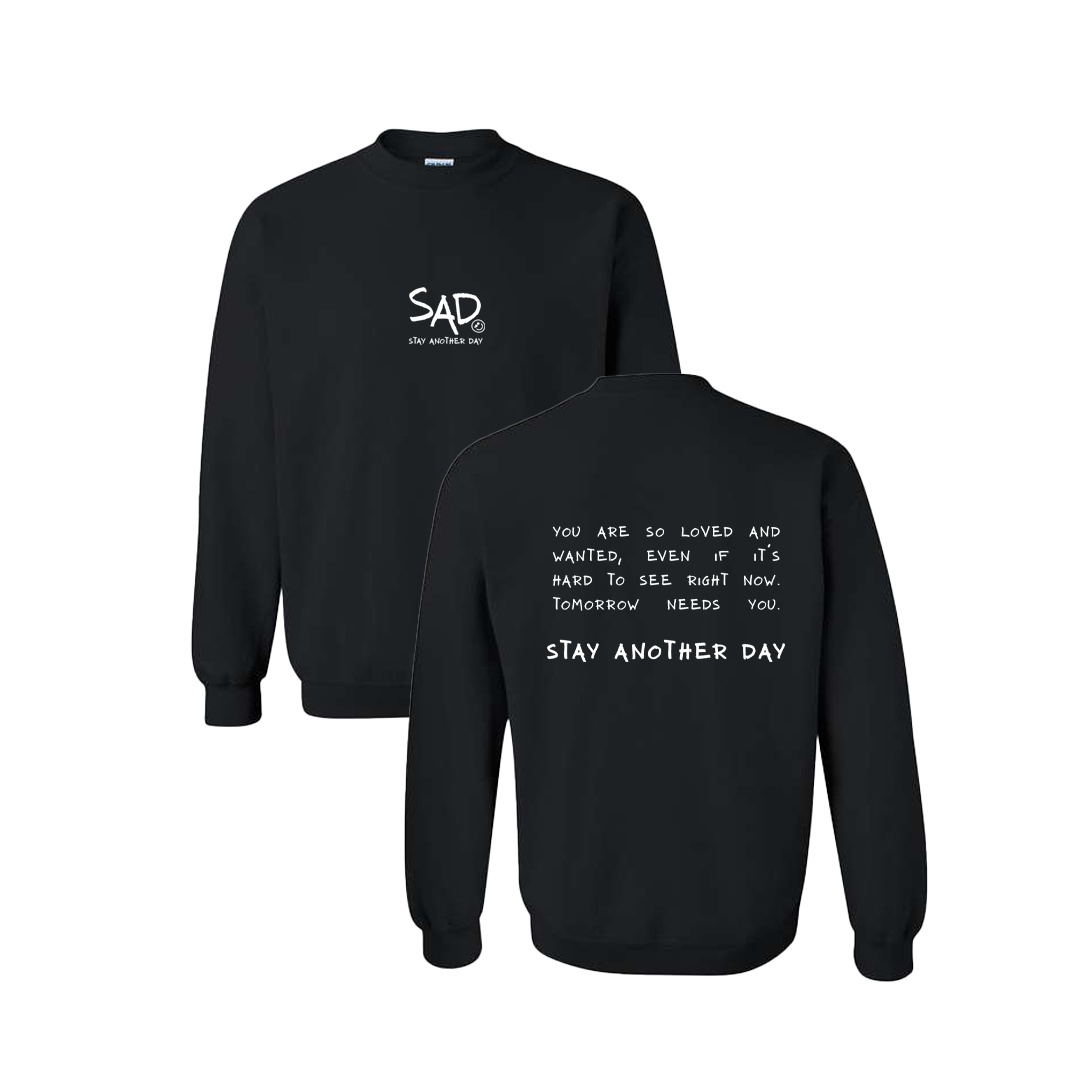 Stay Another Day Message Screen Printed Black Crewneck - Mental Health Awareness Clothing