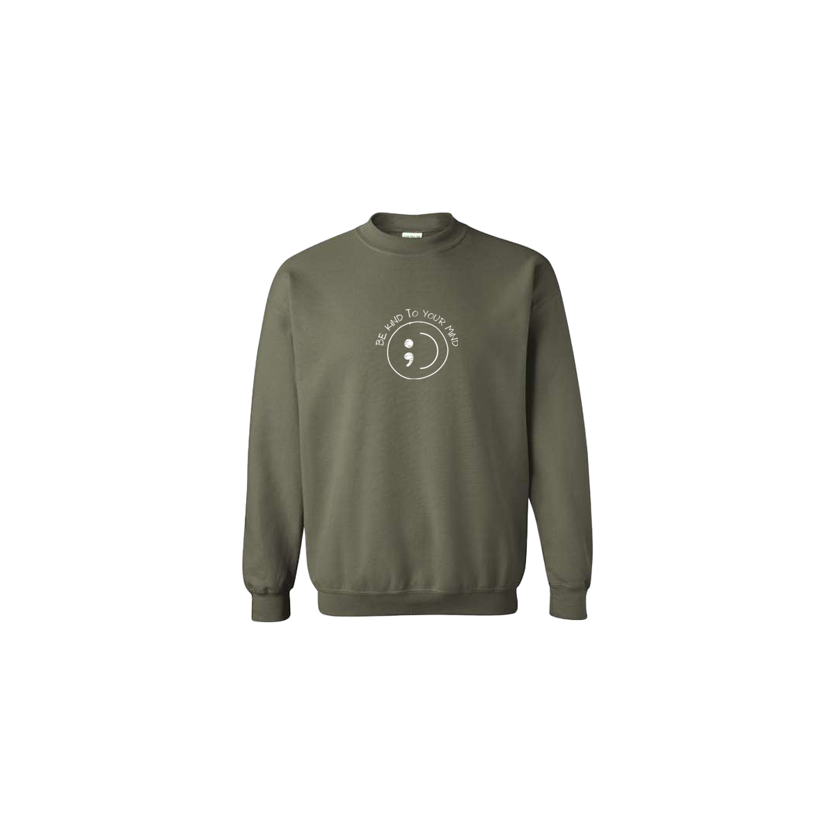 Be Kind To Your Mind Smiley Face Embroidered ArmyGreen Crewneck - Mental Health Awareness Clothing