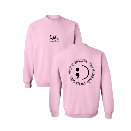 Stay Another Day Circle Screen Printed Light Pink Crewneck - Mental Health Awareness Clothing