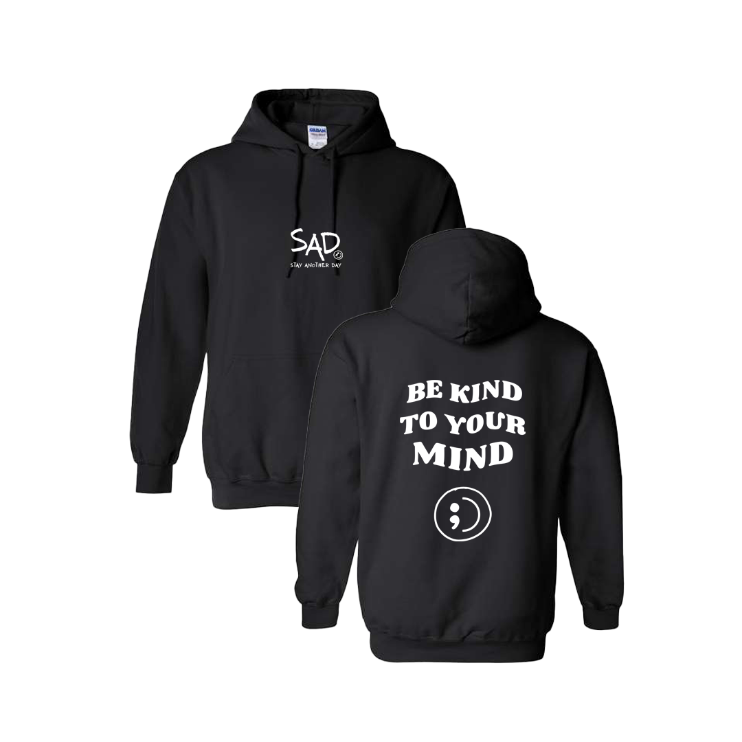 Be Kind To Your Mind Screen Printed Black Hoodie Mental Health