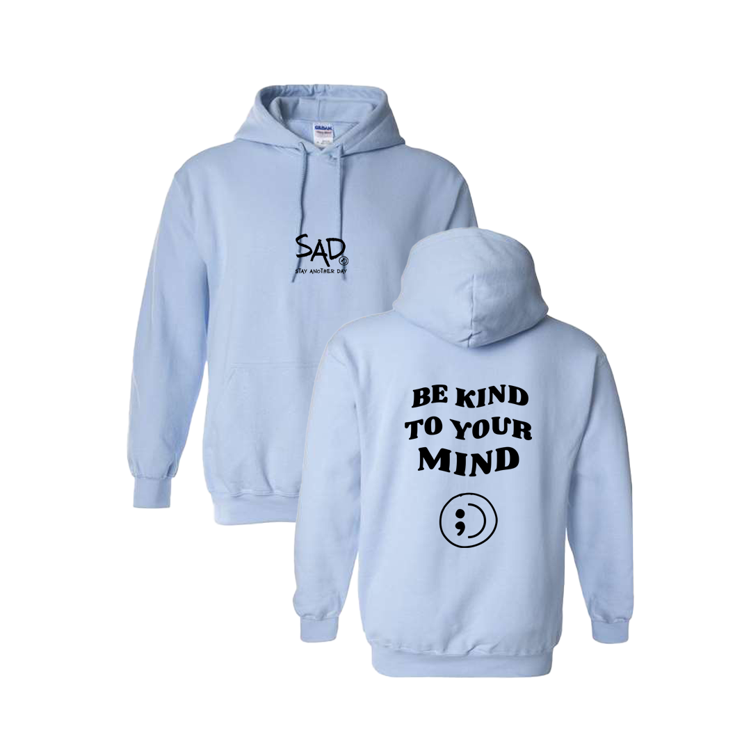 Be Kind To Your Mind Screen Printed Light Blue Hoodie - Mental Health Awareness Clothing