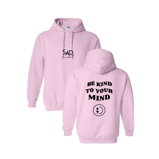 Be Kind To Your Mind Screen Printed Light Pink Hoodie - Mental Health Awareness Clothing