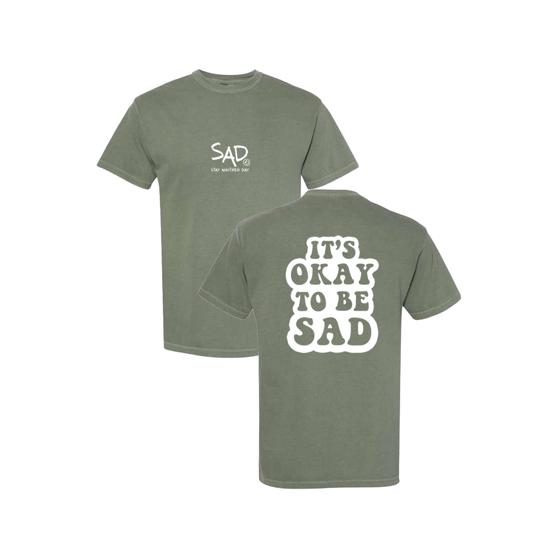 It's Okay To Be Sad Screen Printed Army Green T-shirt - Mental Health Awareness Clothing