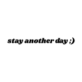 Stay Another Day Embroidered