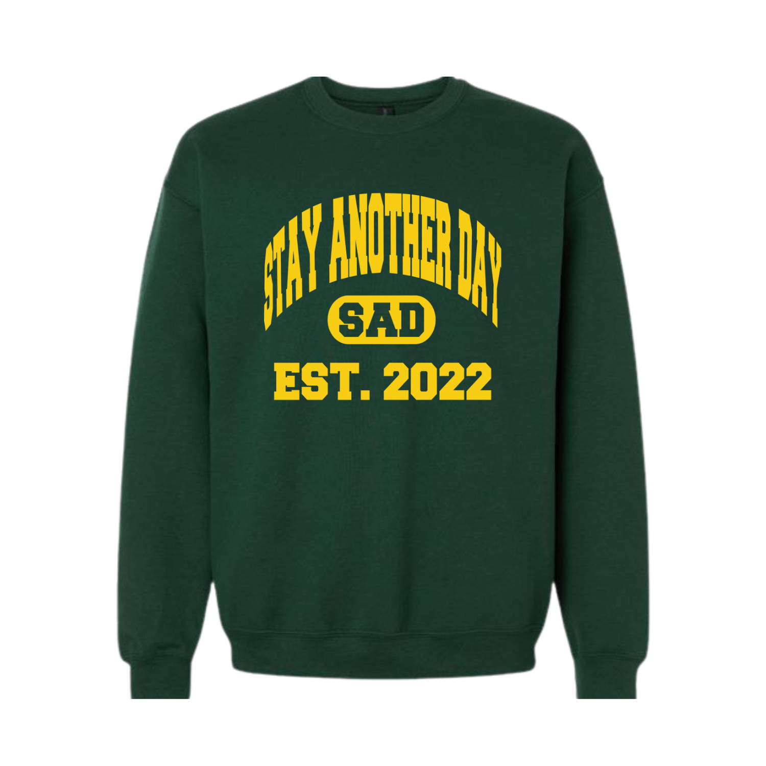Stay Another Day Collegiate Crewneck