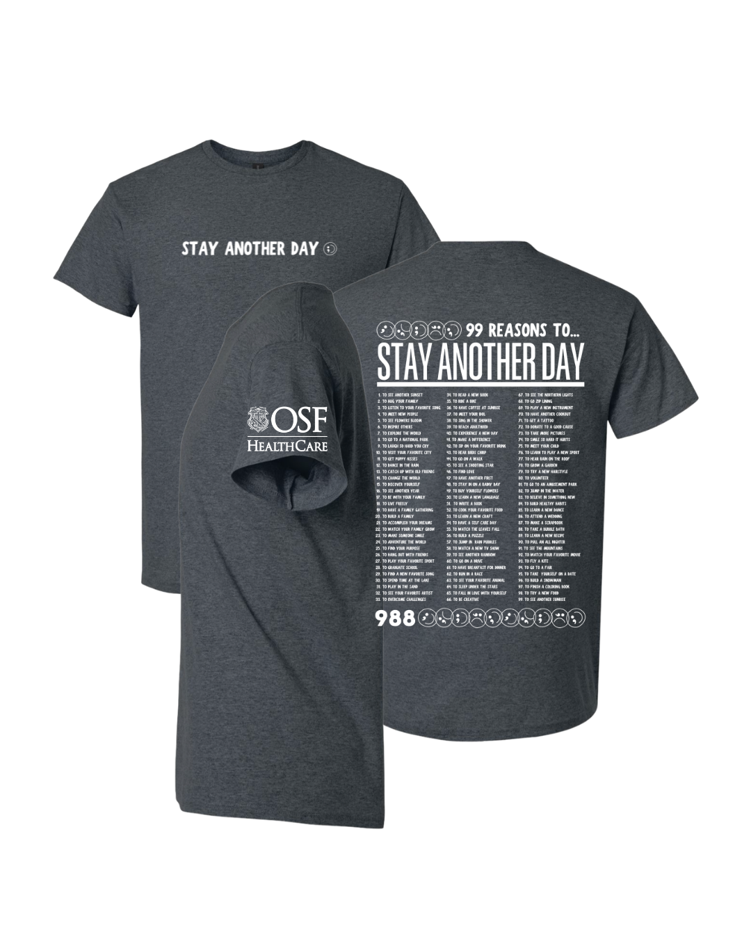 OSF x SAD T-Shirt | 99 Reasons To Stay Another Day