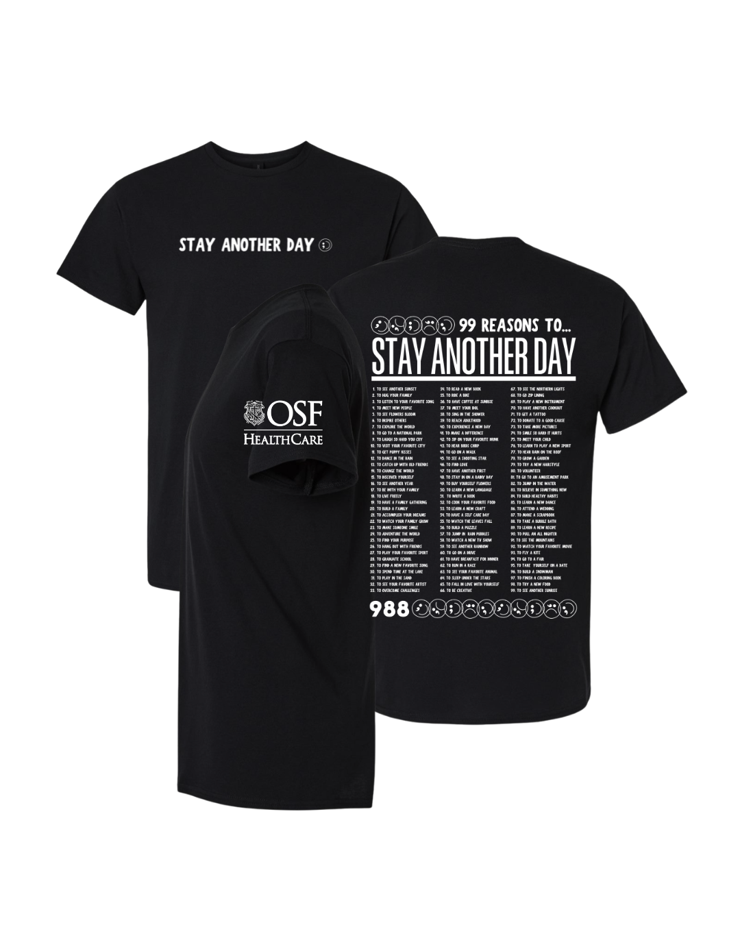 OSF x SAD T-Shirt | 99 Reasons To Stay Another Day