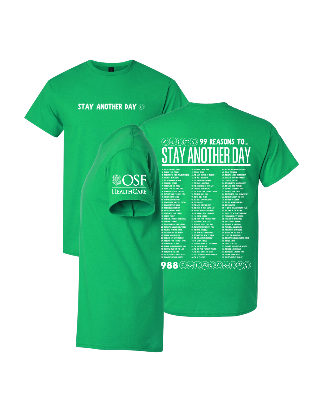 OSF x SAD T-Shirt | 99 Reasons To Stay Another Day
