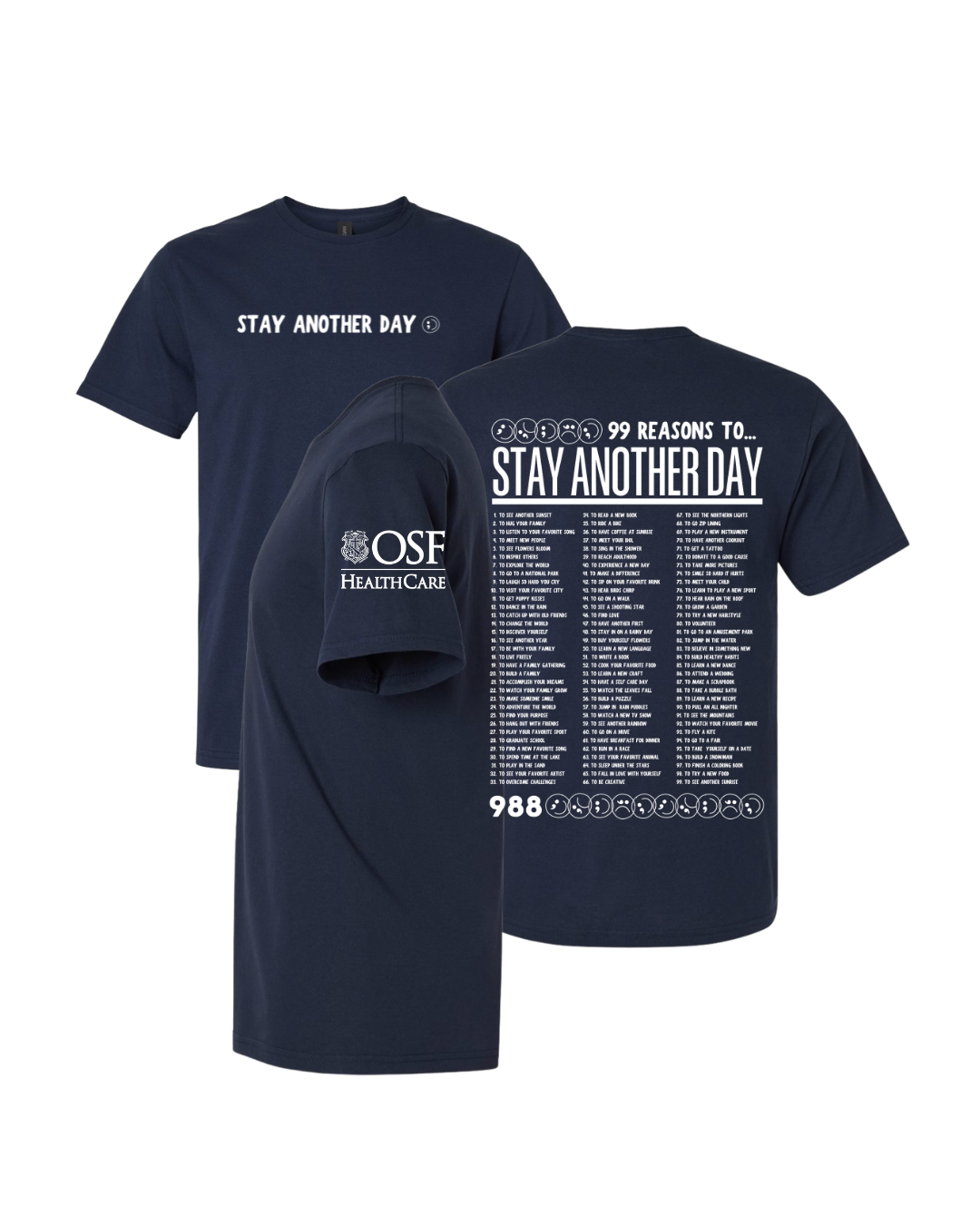 OSF x SAD T-Shirt | 99 Reasons To Stay Another Day