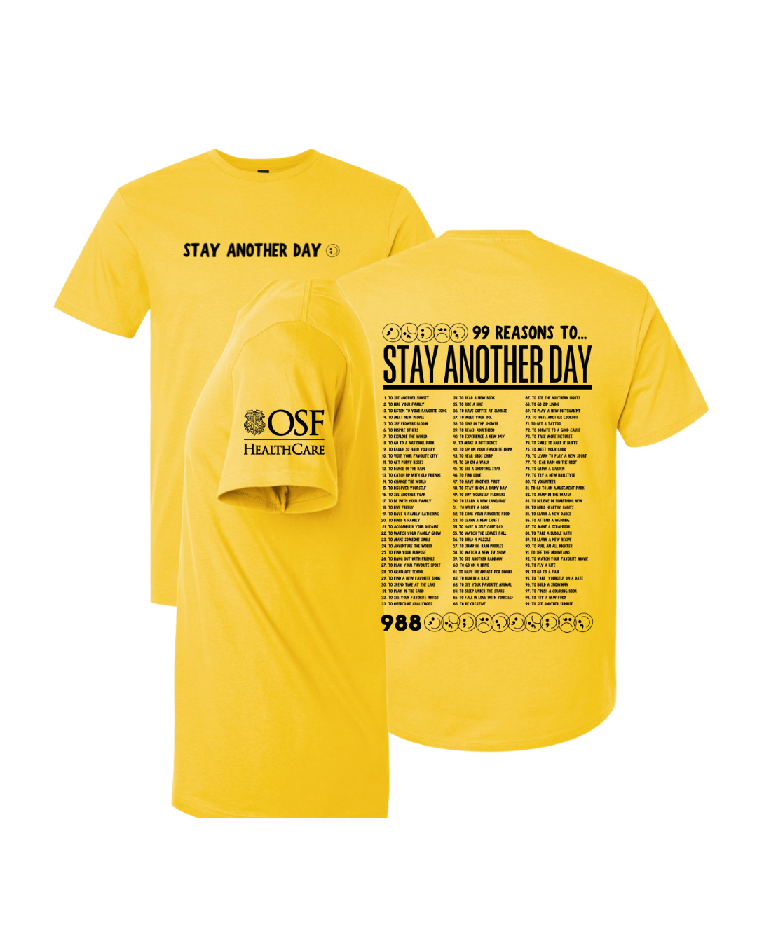 OSF x SAD T-Shirt | 99 Reasons To Stay Another Day