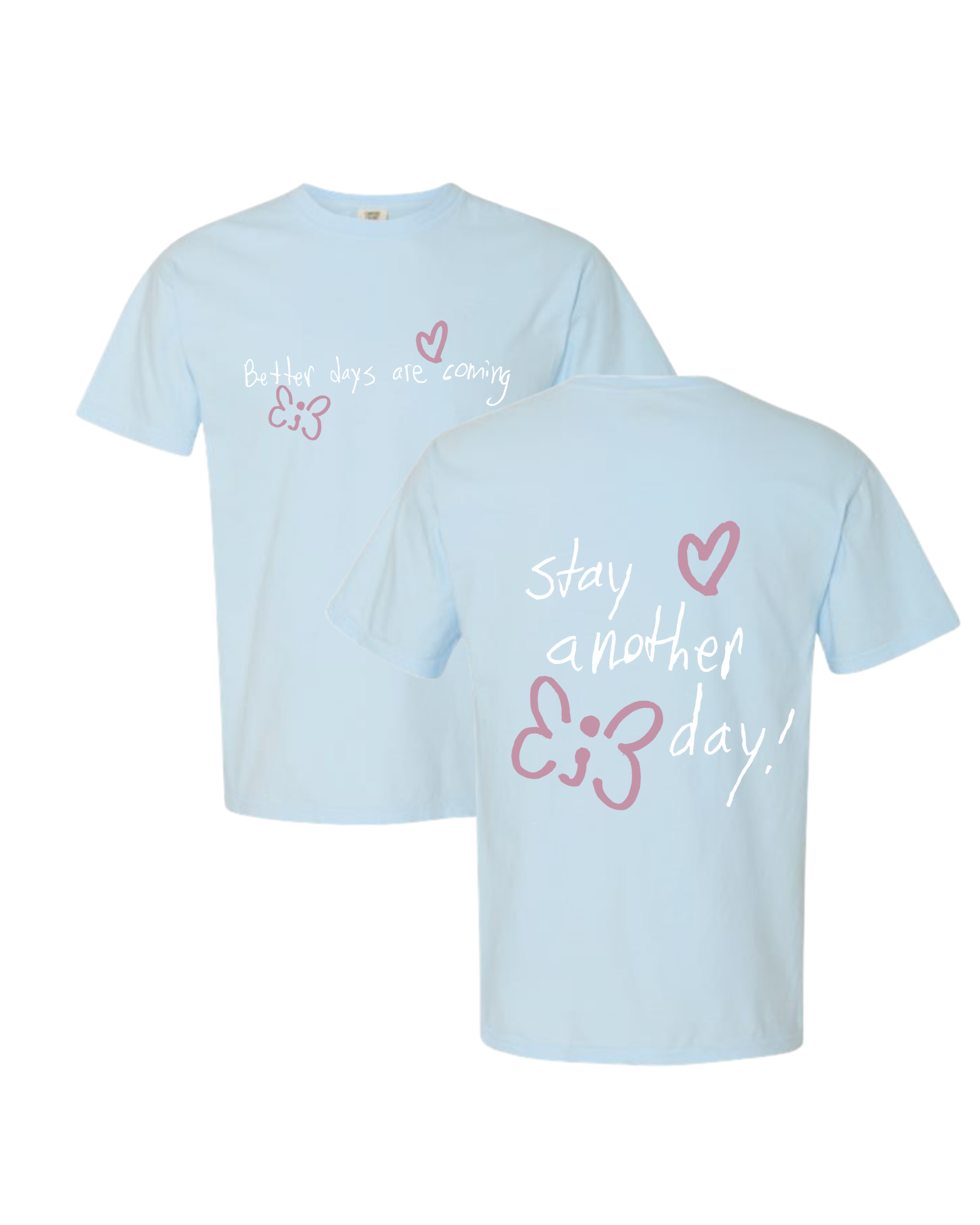 Better Together Collection | Better Days Are Coming T-Shirt