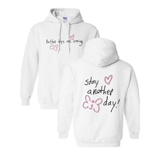 Better Together - Better Days Are Coming White Hooded Sweatshirt