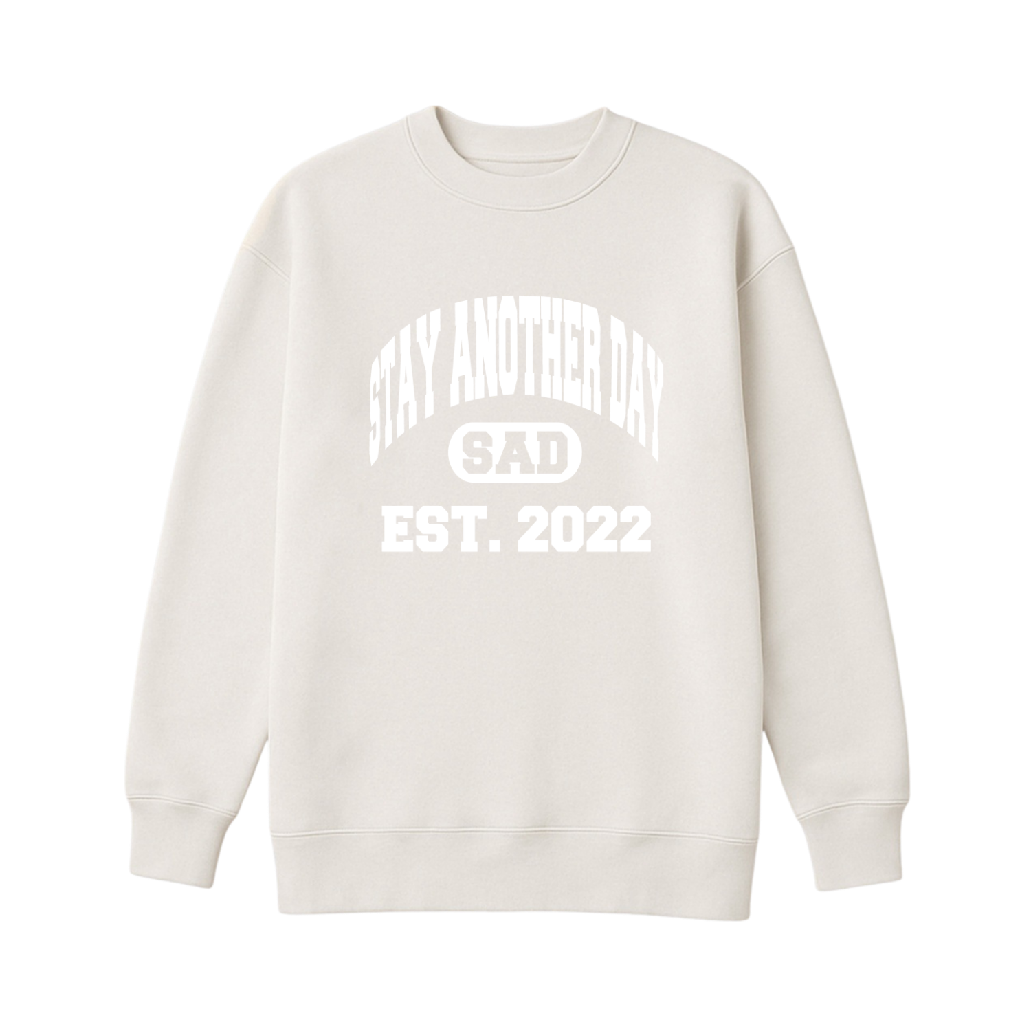 Stay Another Day Premium Collegiate Crewneck