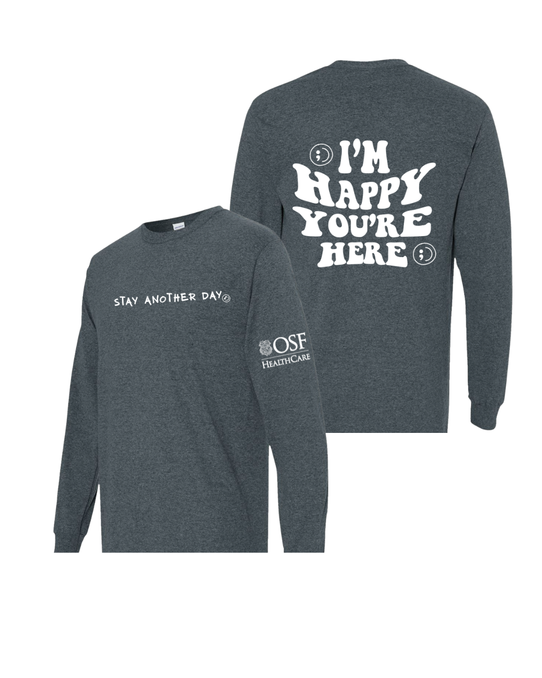 OSF x SAD Long Sleeve | I'm Happy You're Here