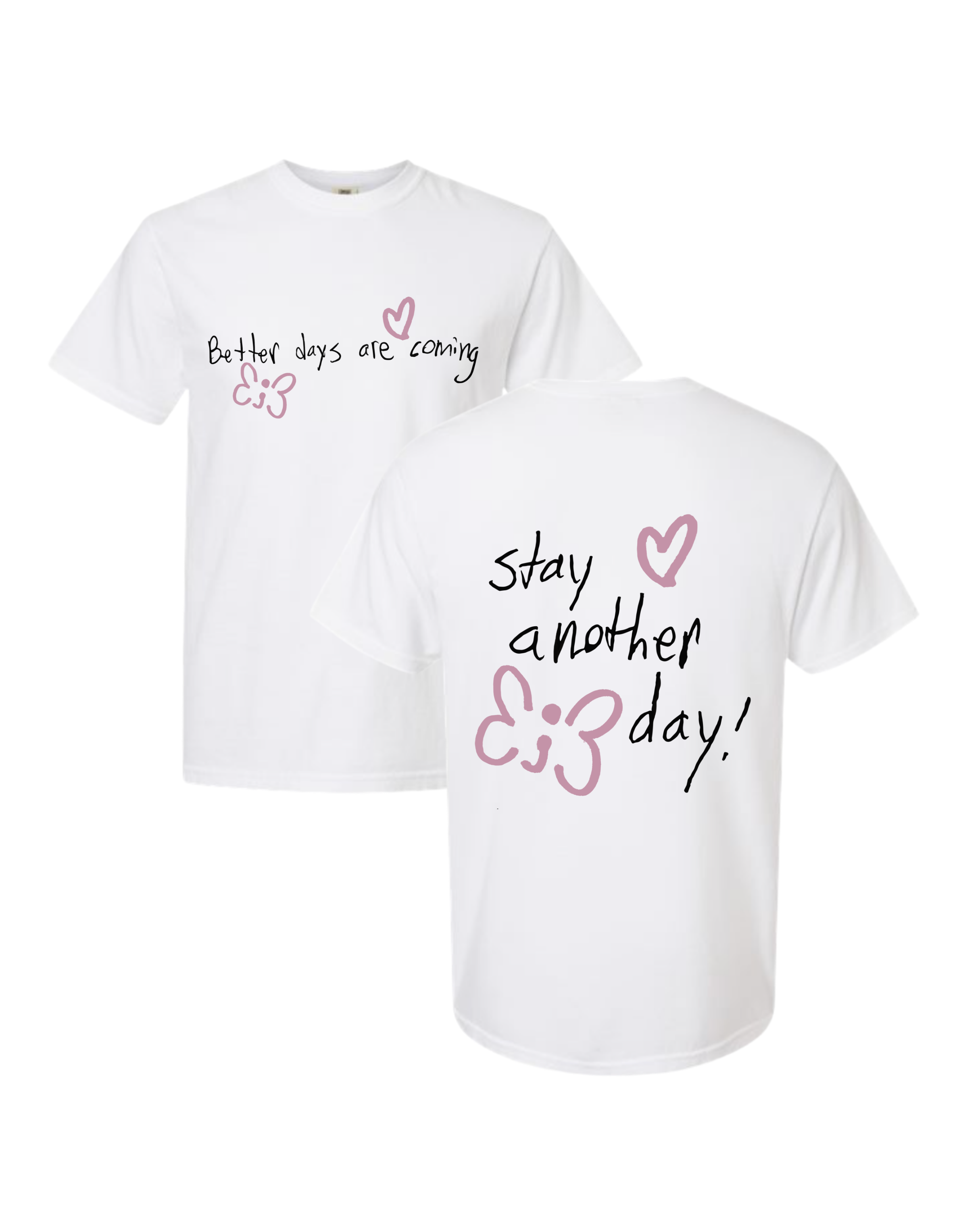 Better Together Collection | Better Days Are Coming T-Shirt