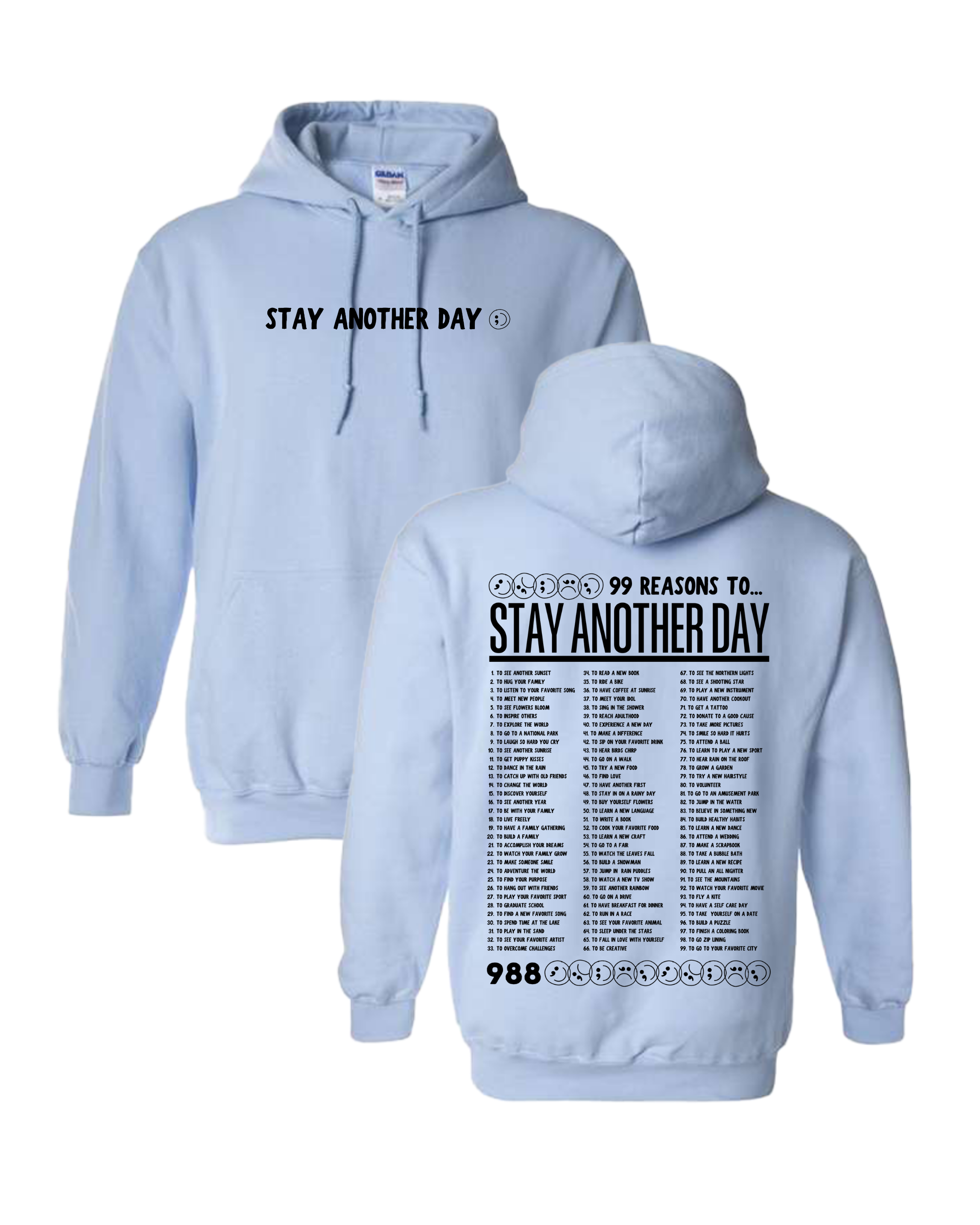 99 Reasons to Stay Another Day Hoodie