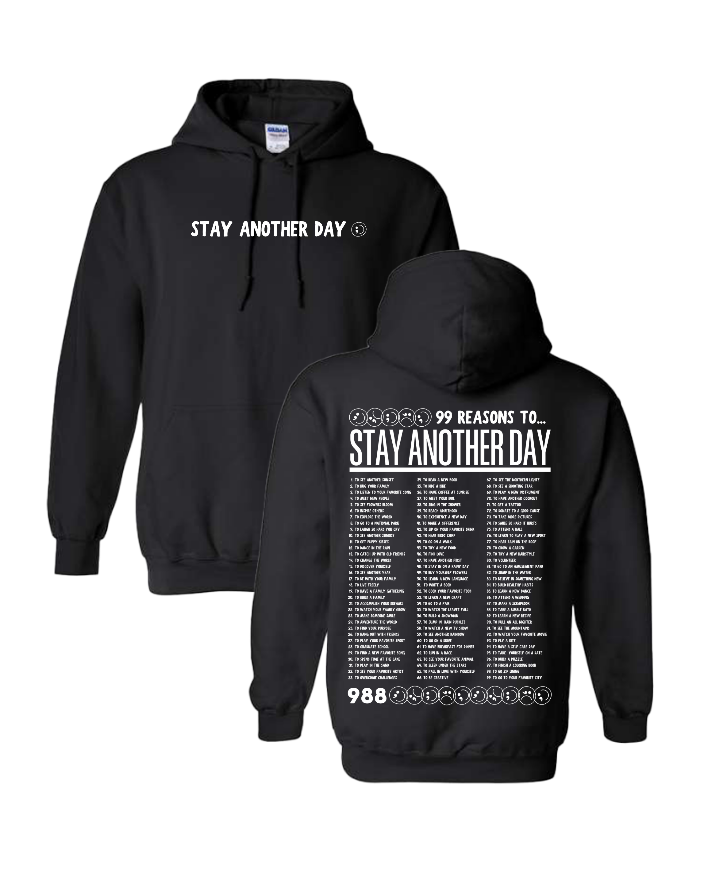 99 Reasons to Stay Another Day Hoodie