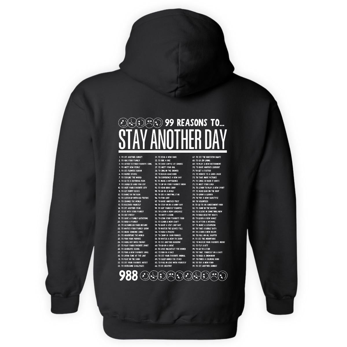 99 Reasons to Stay Another Day - Black Hoodie and Crewneck Sweatshirt