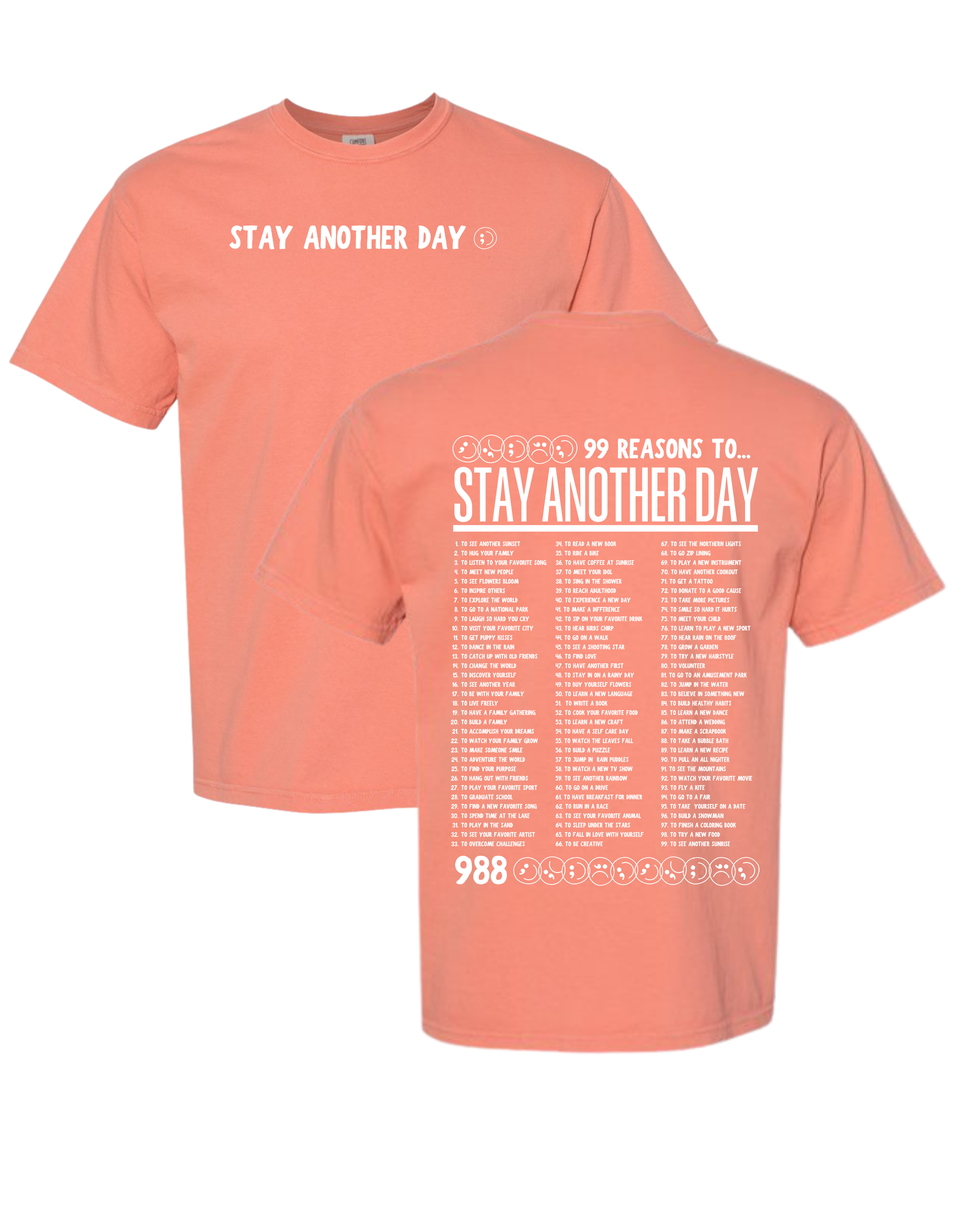 99 Reasons to Stay Another Day T-Shirt
