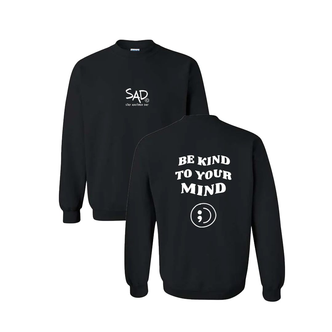 Be Kind To Your Mind Screen Printed Crewneck