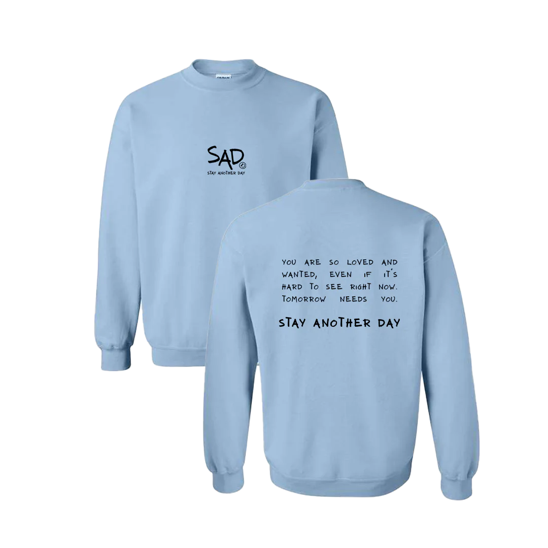 Stay Another Day Message Screen Printed Crewneck