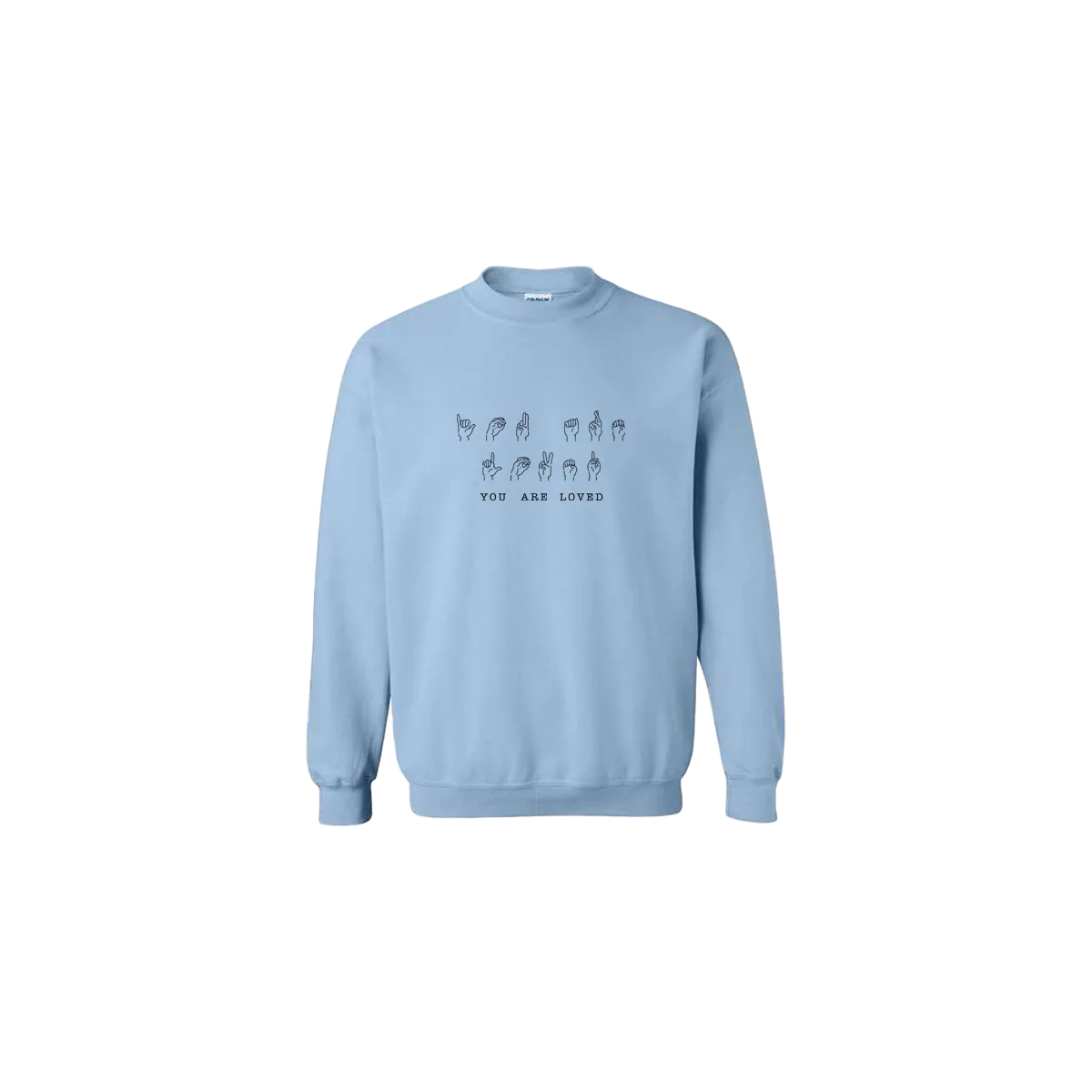 You Are Loved Sign Language Embroidered Crewneck
