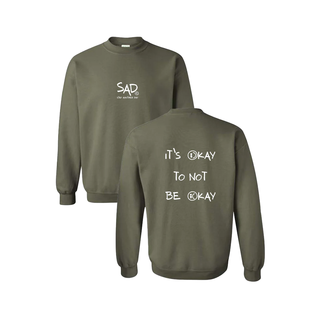 It's Okay To Not Be Okay Screen Printed Crewneck