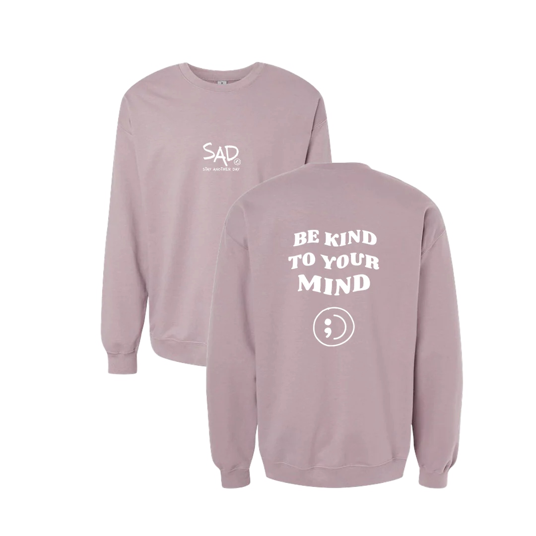 Be Kind To Your Mind Screen Printed Crewneck