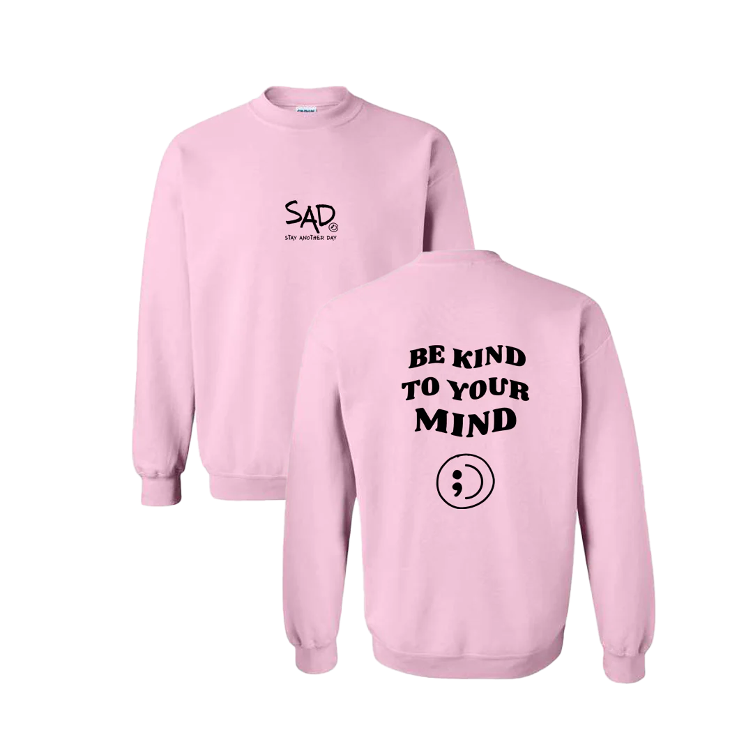 Be Kind To Your Mind Screen Printed Crewneck