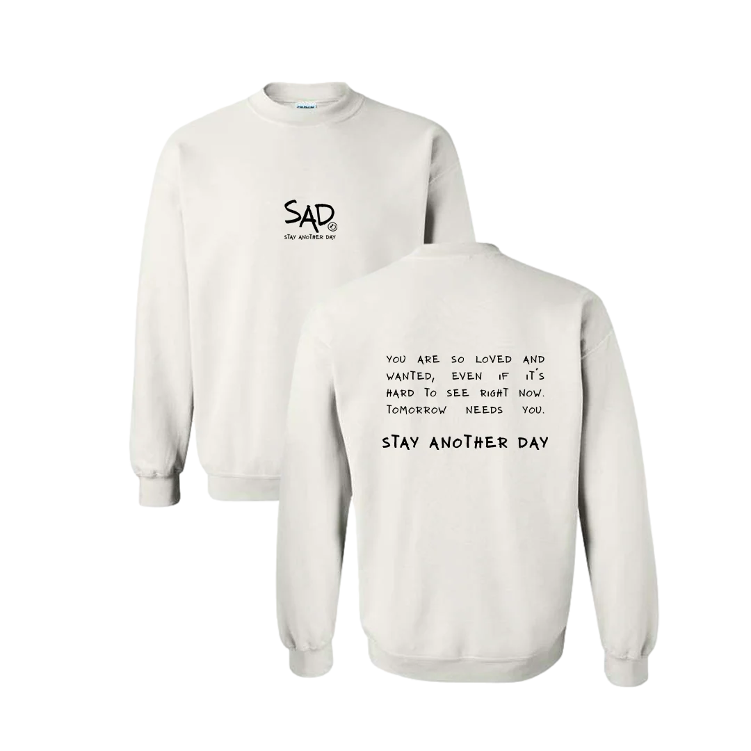 Stay Another Day Message Screen Printed Crewneck