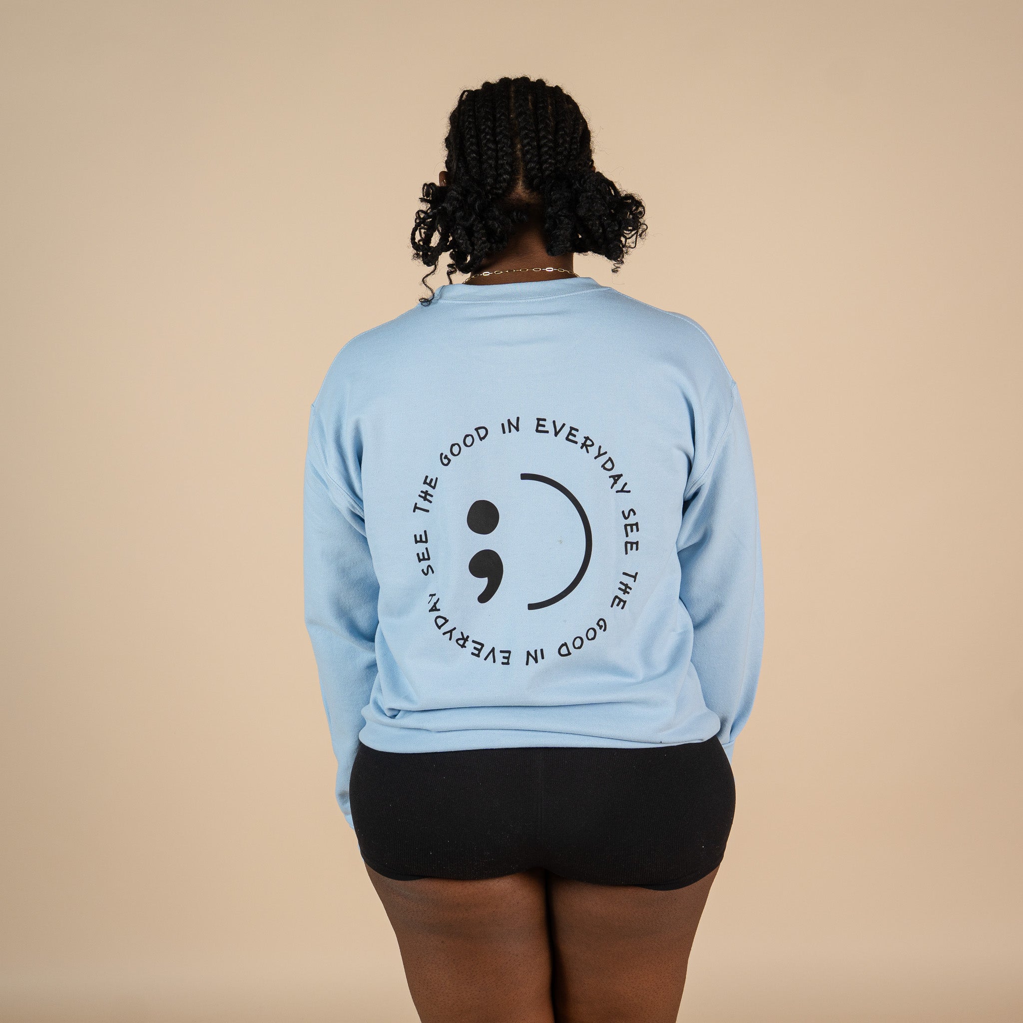 See The Good In Everyday Screen Printed Crewneck