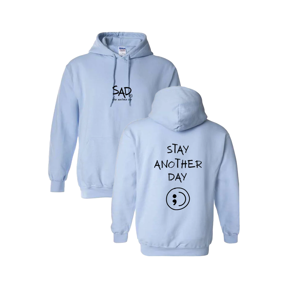 Stay Another Day Screen Printed Hoodie