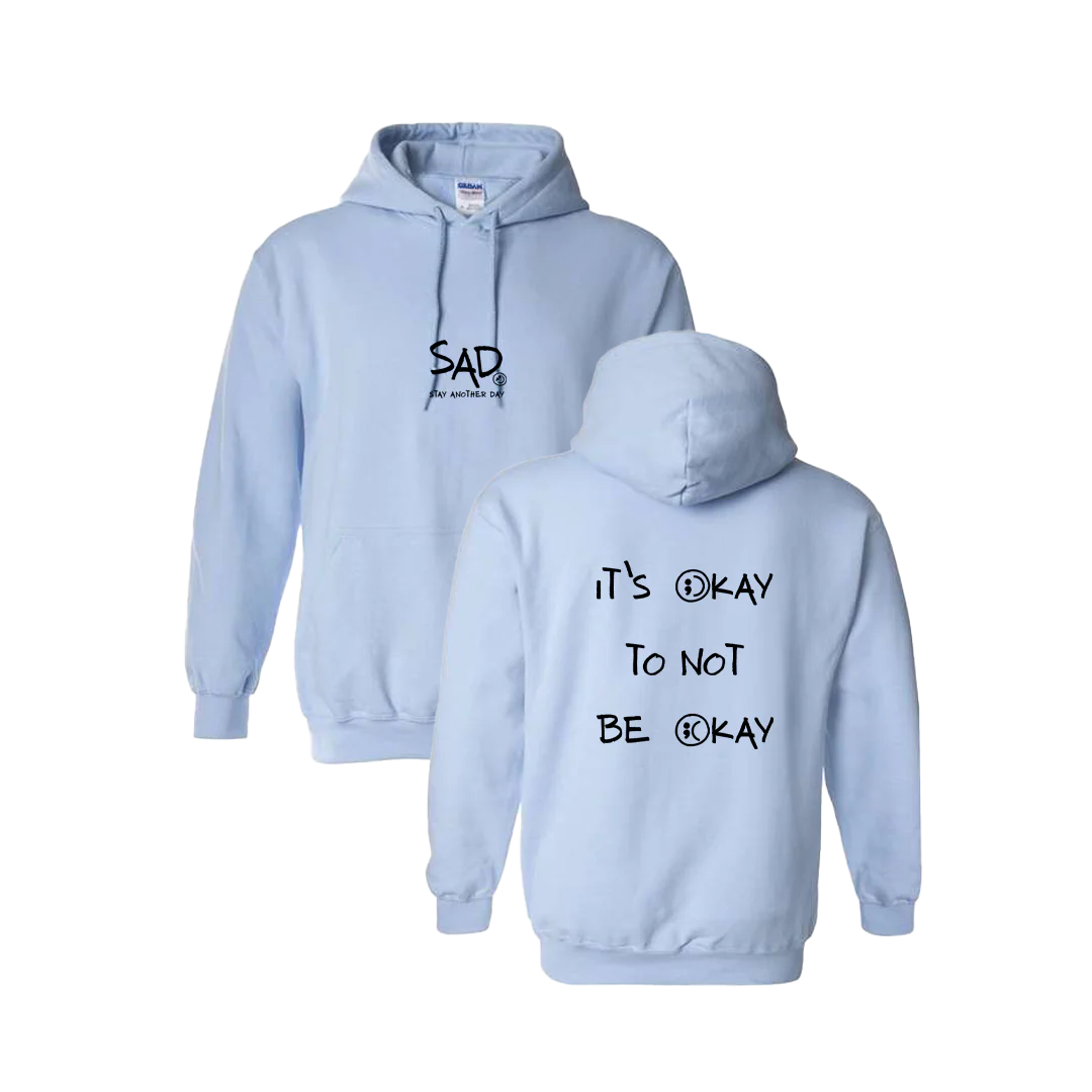 It's Okay To Not Be Okay Screen Printed Hoodie