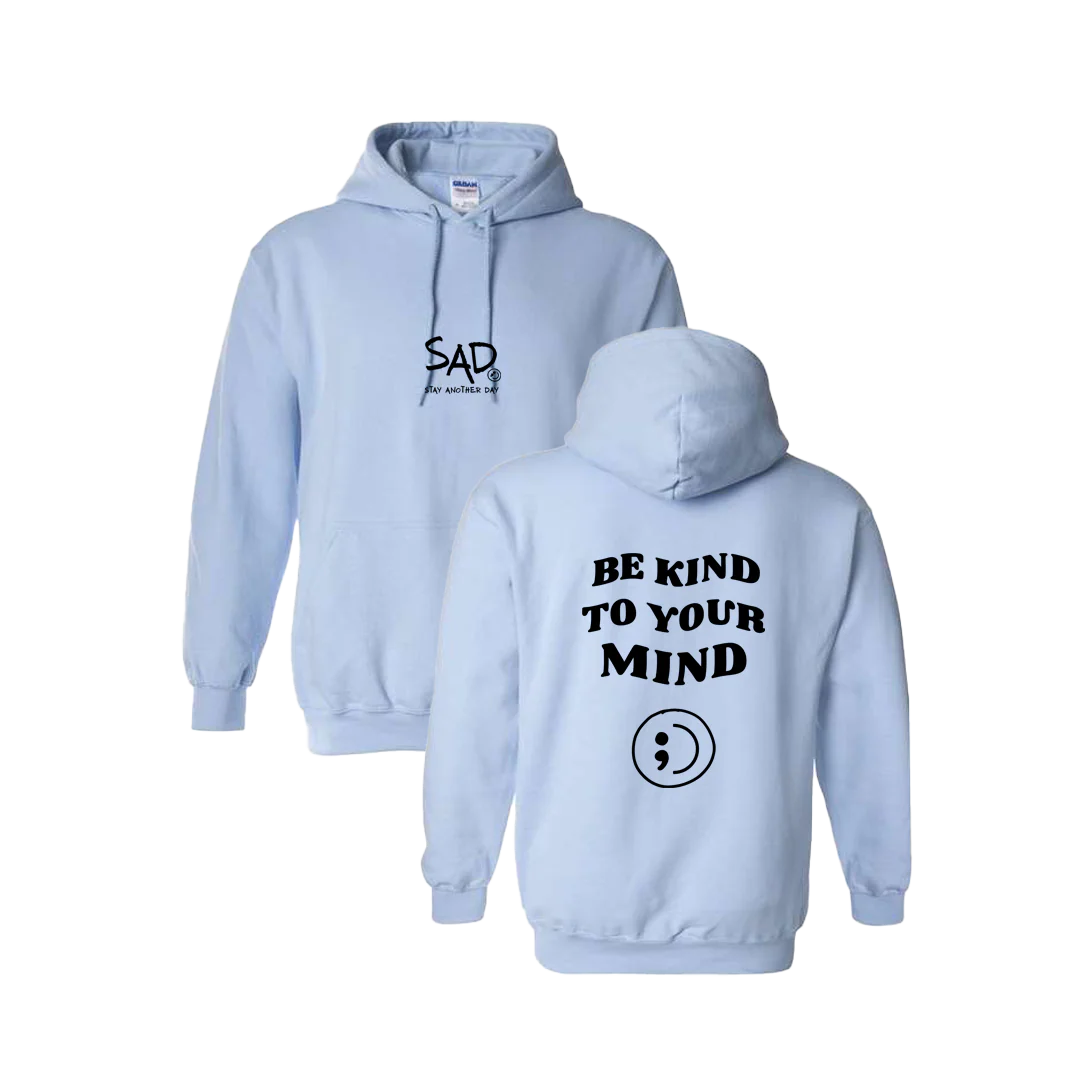 Be Kind To Your Mind Screen Printed Hoodie