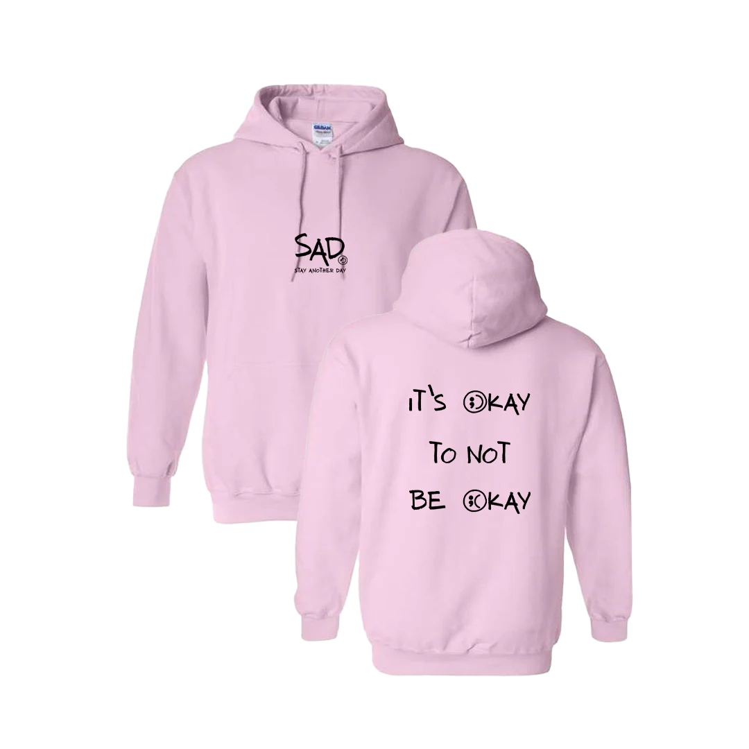 It's Okay To Not Be Okay Screen Printed Hoodie