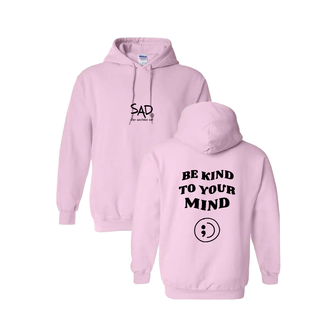 Be Kind To Your Mind Screen Printed Hoodie