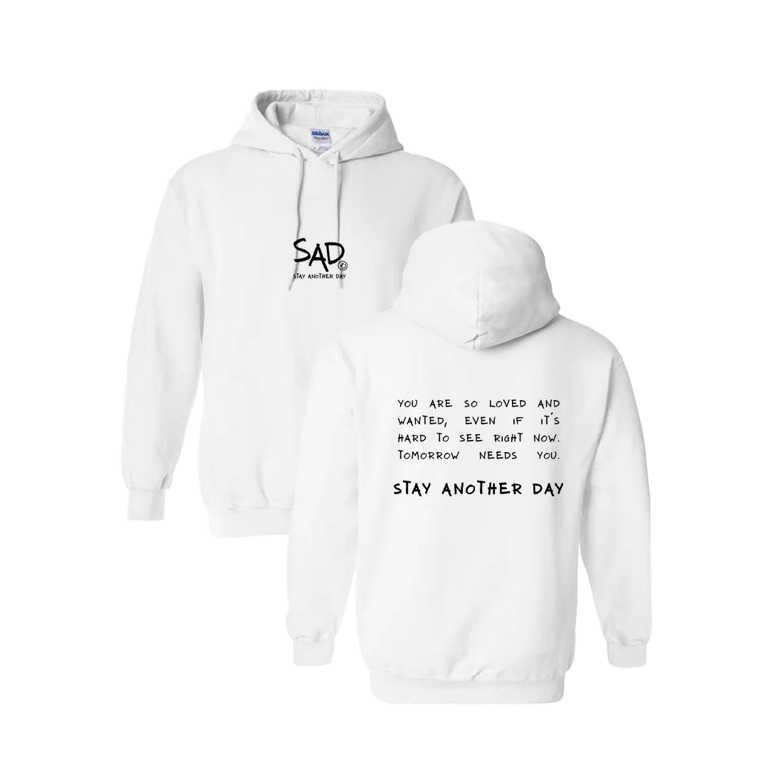 Stay Another Day Message Screen Printed Hoodie