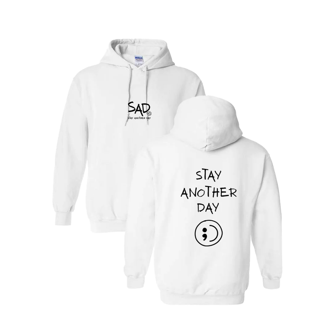 Stay Another Day Screen Printed Hoodie