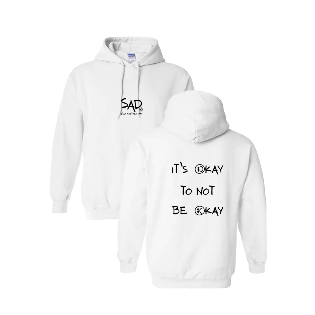 It's Okay To Not Be Okay Screen Printed Hoodie