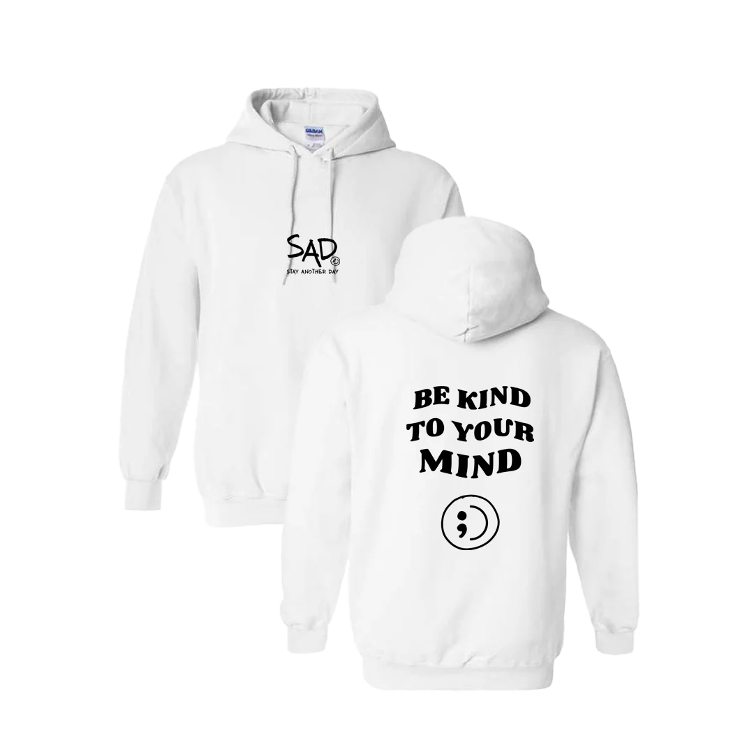 Be Kind To Your Mind Screen Printed Hoodie