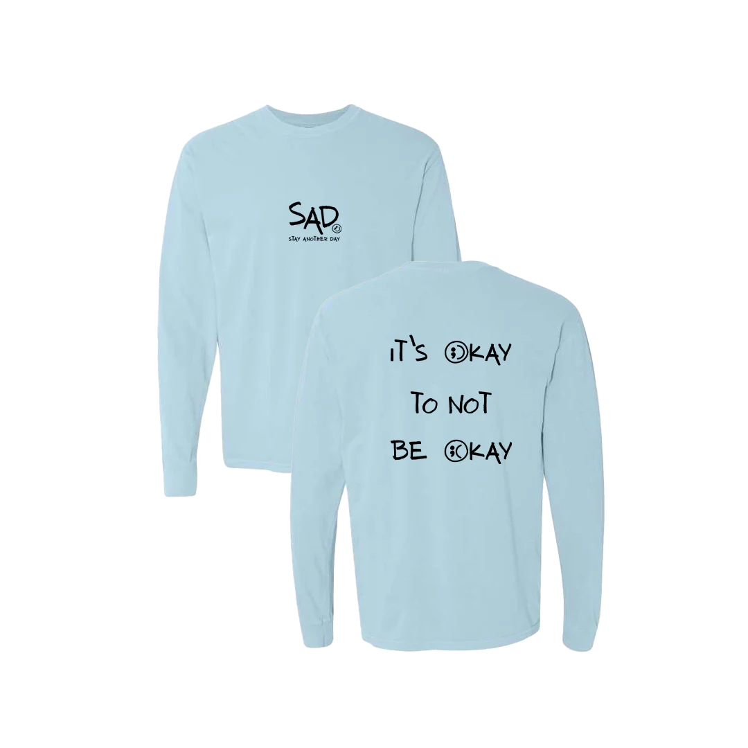 It's Okay To Not Be Okay Screen Printed Long Sleeve