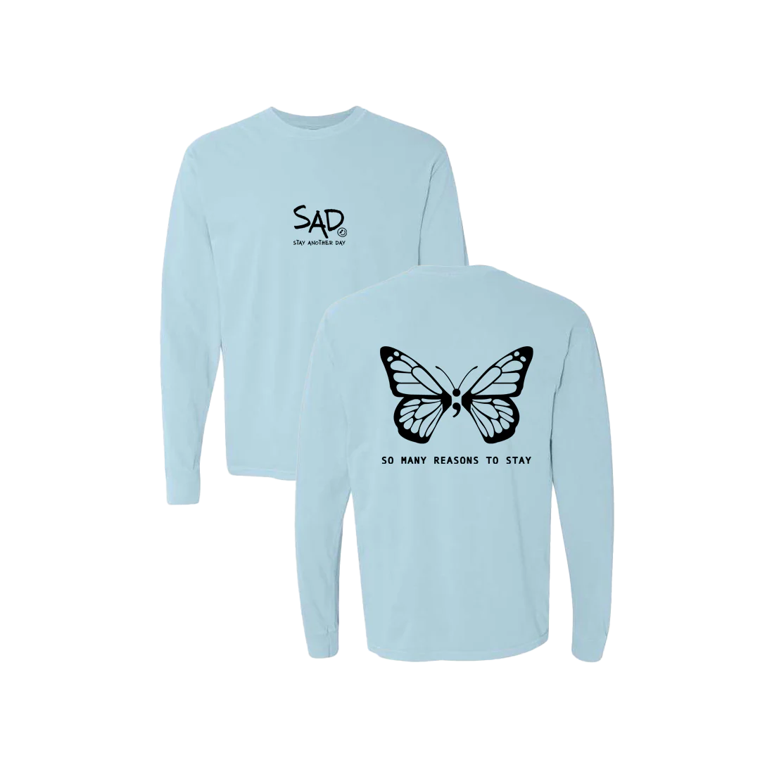 So Many Reasons To Stay Butterfly Screen Printed Long Sleeve