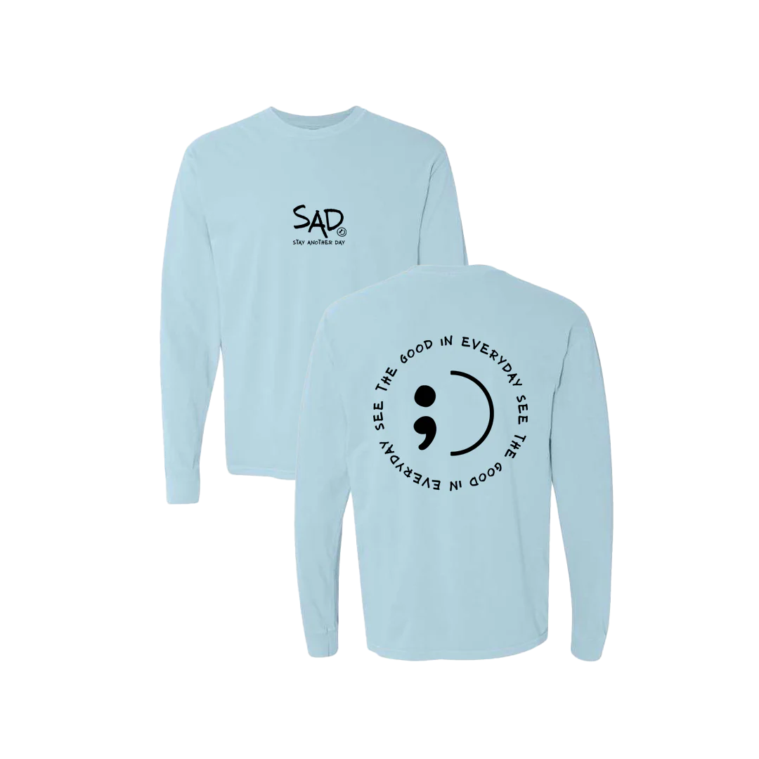 See The Good In Everyday Screen Printed Long Sleeve