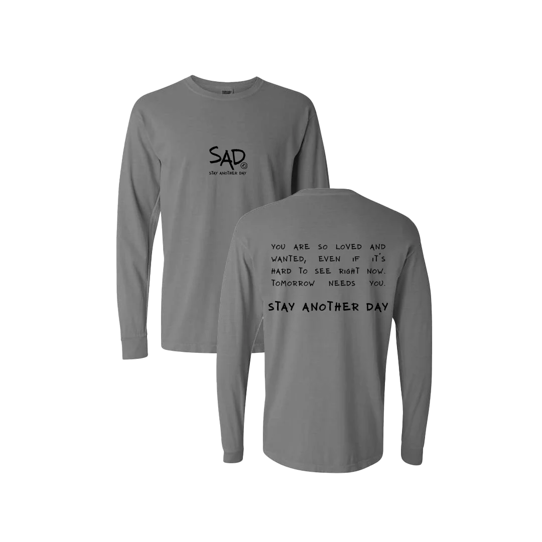 Stay Another Day Message Screen Printed Long Sleeve