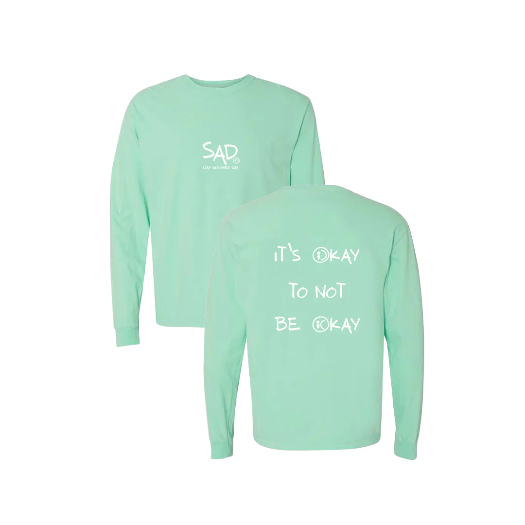 It's Okay To Not Be Okay Screen Printed Long Sleeve