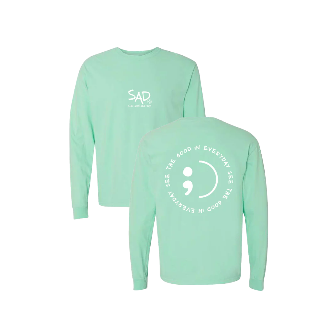 See The Good In Everyday Screen Printed Long Sleeve