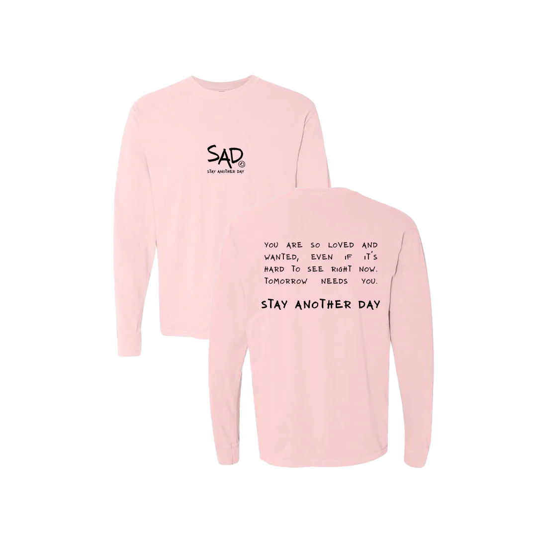 Stay Another Day Message Screen Printed Long Sleeve
