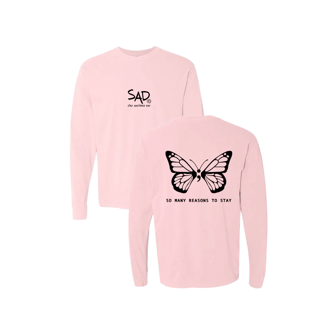 So Many Reasons To Stay Butterfly Screen Printed Long Sleeve