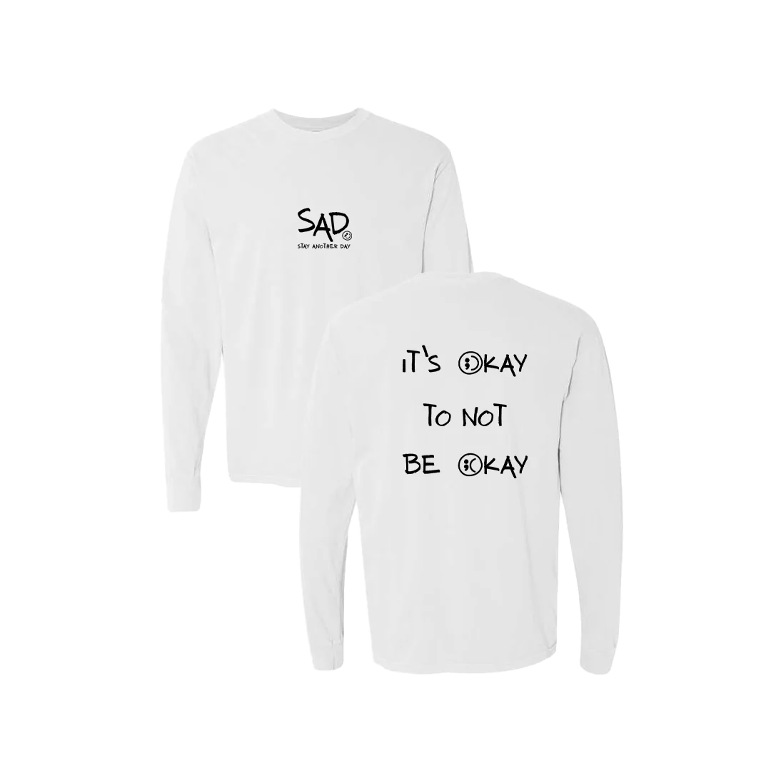 It's Okay To Not Be Okay Screen Printed Long Sleeve
