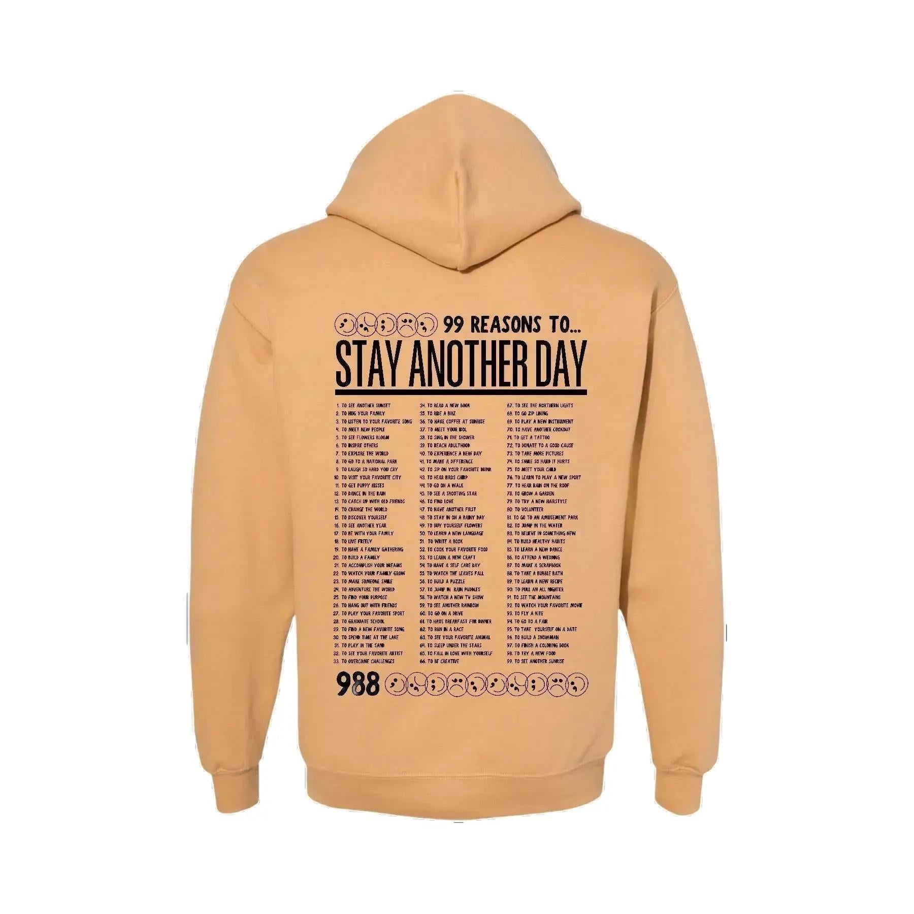 99 Reasons to Stay Another Day - Old Gold Hoodie Sweatshirt
